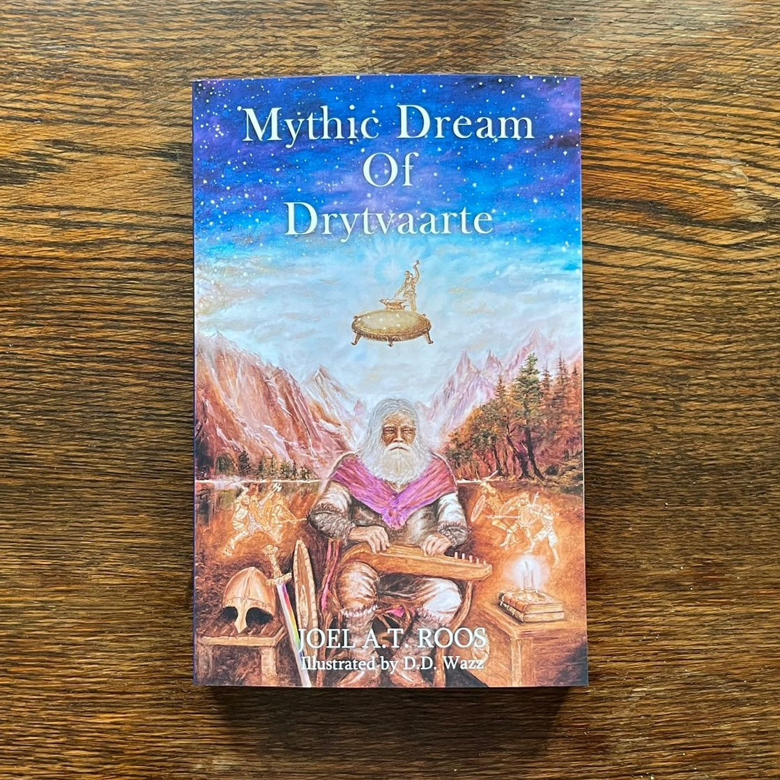 MYTHIC DREAM  OF DRYTVAARTE by Joel A.T. Roos (Paperback Book)