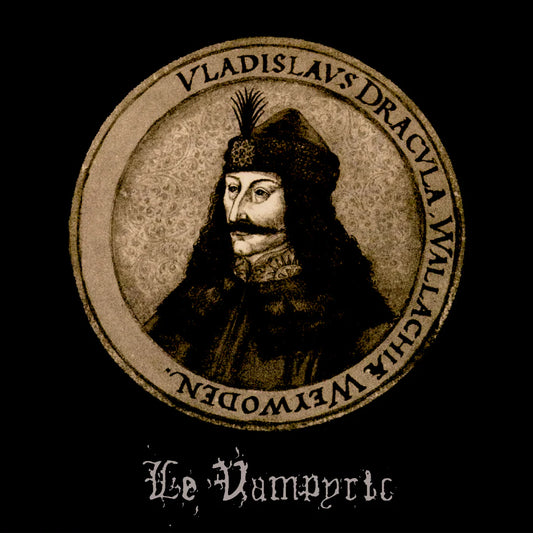 LE VAMPYRIC - Vladislavs Dracvla, Wallachiæ Weywoden LP