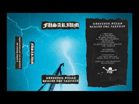 FUSARIUM – Glinting Stars Herald the Arrival cassette