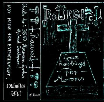 Ravreif - Grave Robbing for Morons cassette